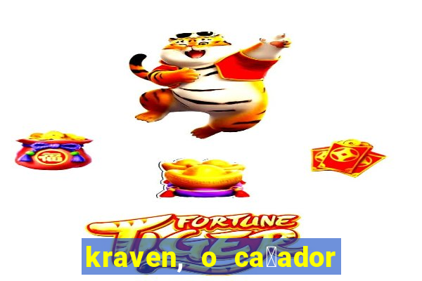 kraven, o ca莽ador filme completo dublado download